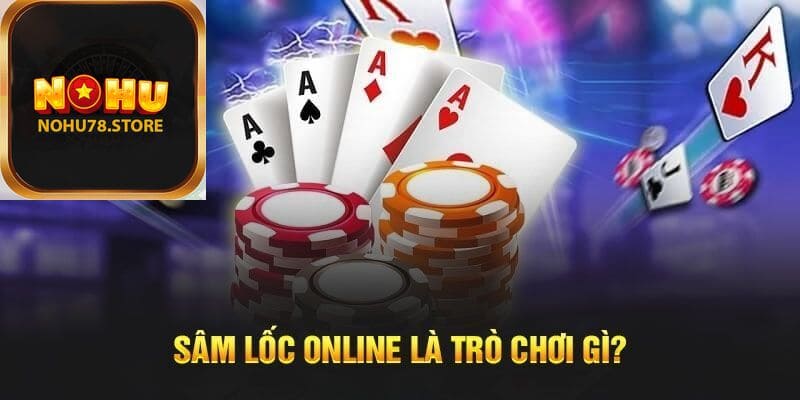 Sâm Lốc Online